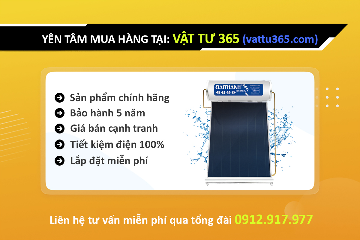 Yên tâm mua máy nước nóng năng lượng mặt trời Đại Thành PLATINUM tấm phẳng tại Vật Tư 365 - vattu365.com
