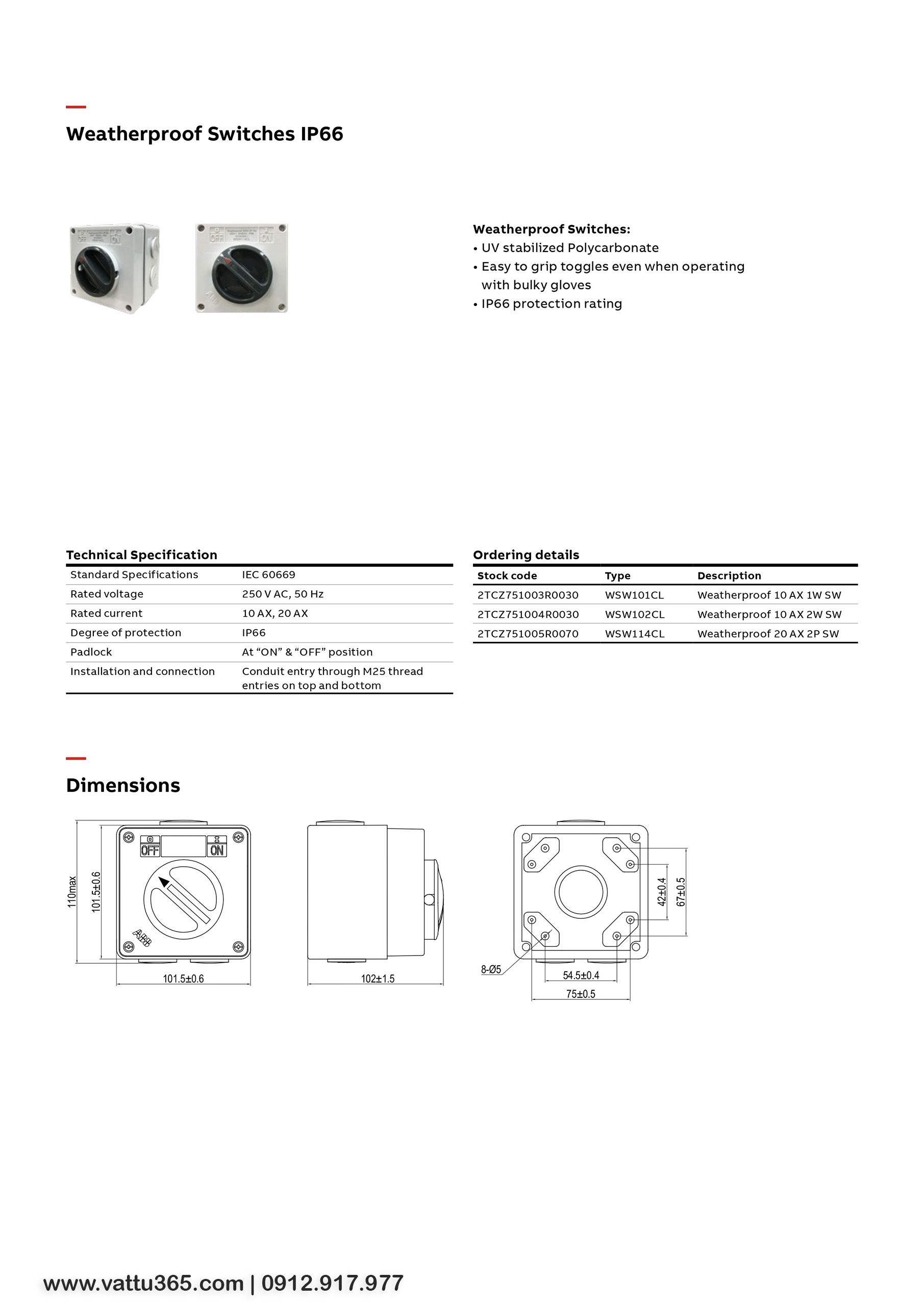 Thông số và bản vẽ kỹ thuật của Công tắc đơn 1 chiều 10A IP66 2TCZ751003R0030 Loại xoay